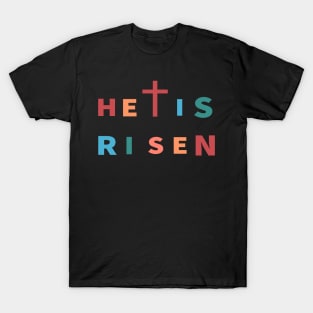 He Is Risen Cool Inspirational Christian T-Shirt